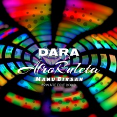 Dara - AfroRuleta (Manu Birsan Private Edit 2023)121