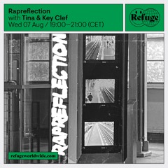 Rapreflection - Tina & Key Clef - 07 Aug 2024