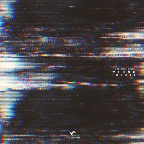 [VFR065] The Unborn Child - Wrong Theory