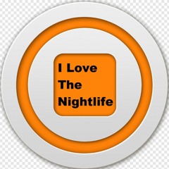 I Love The Nightlife - DJVince91 Remix