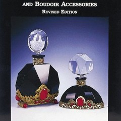 [Read] KINDLE 💜 Czechoslovakian Perfume Bottles and Boudoir Accessories, by  Jacquel