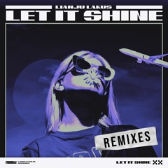 Lakus, Lianju - Let It Shine (Lianju VIP Mix)