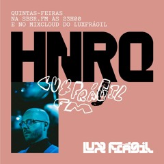 Lux Frágil FM - HNRQ - 15 Fevereiro 2024