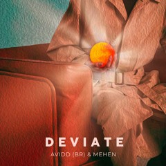 Avidd (BR) & Mehen - DEVIATE