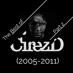 The Best Of Cirez D. Part 2 (2005-2011) Mixed By P.S.