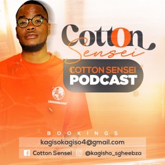 Cotton Sensei Podcast - Episode 5 (Deep Soulful)