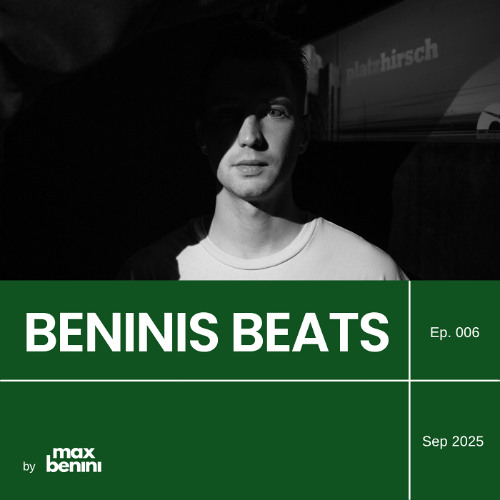 Beninis Beats Ep. 006 | Sep 2025