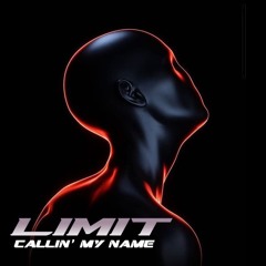 Callin' My Name