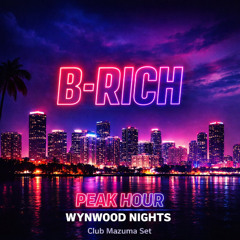 Peak Hour: Wynwood Nights (Mazuma Club Set) | Tech House / Latin House