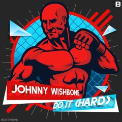 Johnny Wishbone - Do It (Hard)