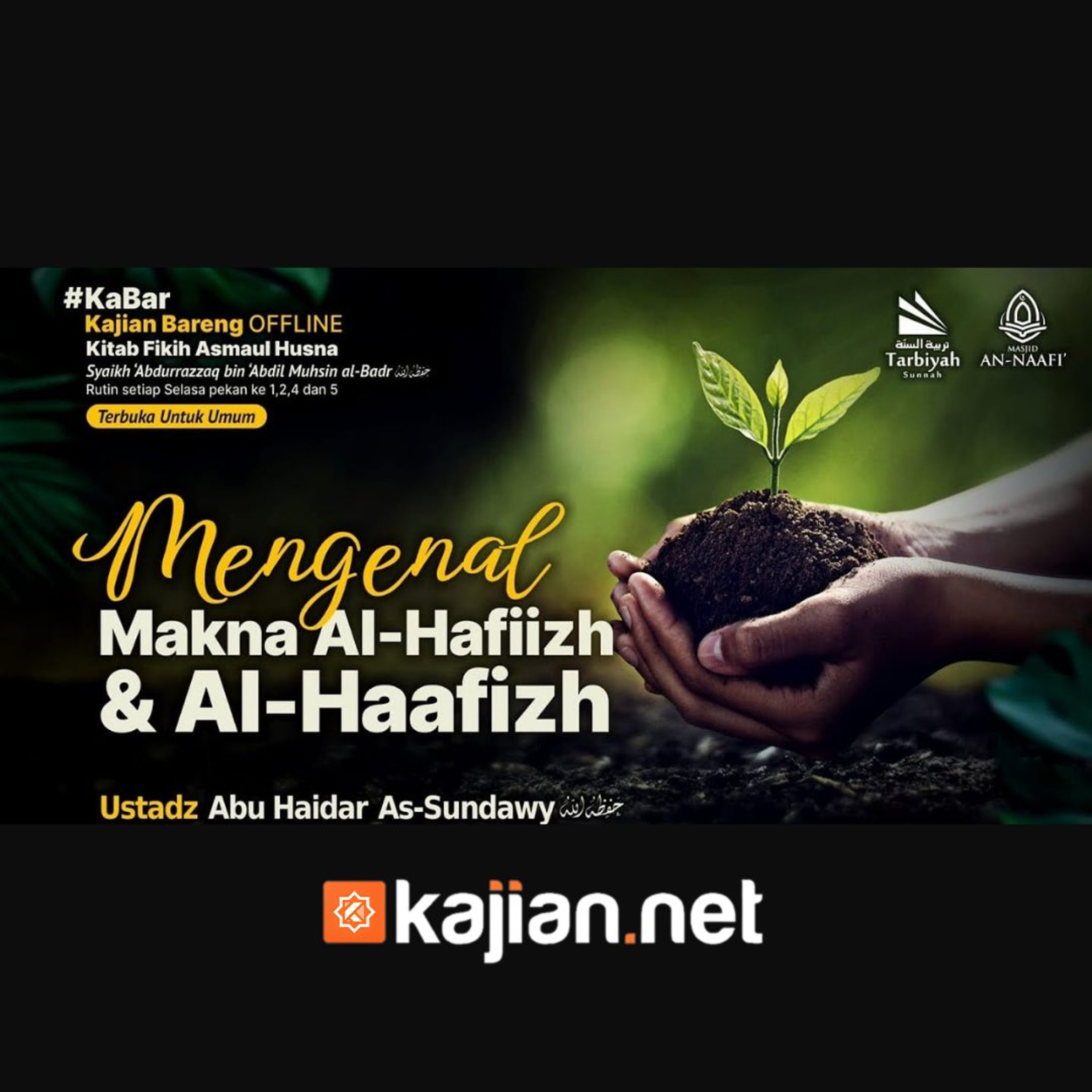 Mengenal Makna Al-Hafiizh & Al-Haafizh (Fiqih Asmaul Husna) #25a - Ustadz Abu Haidar As-Sundawy حفظه الله episode artwork
