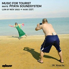 Music for Tourist invite Pitaya Soundsystem - 07 Novembre 2022