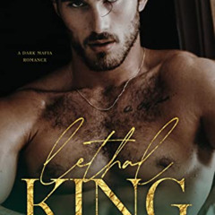 [VIEW] PDF ✔️ Lethal King: A Dark Mafia Romance (Ruthless Dynasty Book 2) by  Sasha L