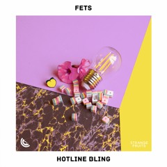 Fets - Hotline Bling