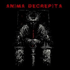 VagaAnima & Decrepitus - Anima Decrepita  [Master By Papa Legba]