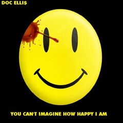 You Can't Imagine How Happy I Am