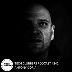 Antony Doria - Tech Clubbers Podcast #242
