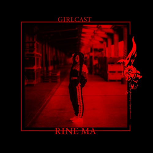 Girlcast #016 by Rine Ma