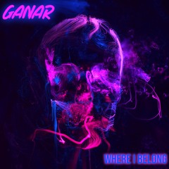 Where I Belong (Ganar Hardcore Edit)