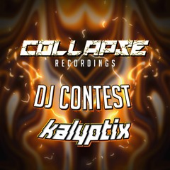 Collapse DJ Contest Entry - KALYPTIX