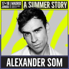 Alexander Som @ A Summer Story Festival Madrid 2022