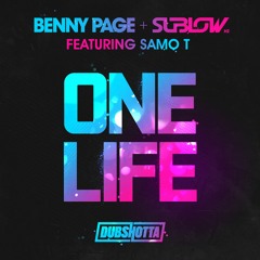 One Life - Benny Page & SubLow Hz Ft. Samo-T (Original Mix)