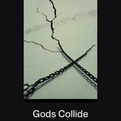 Gods Collide