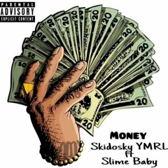 Money ft slime baby