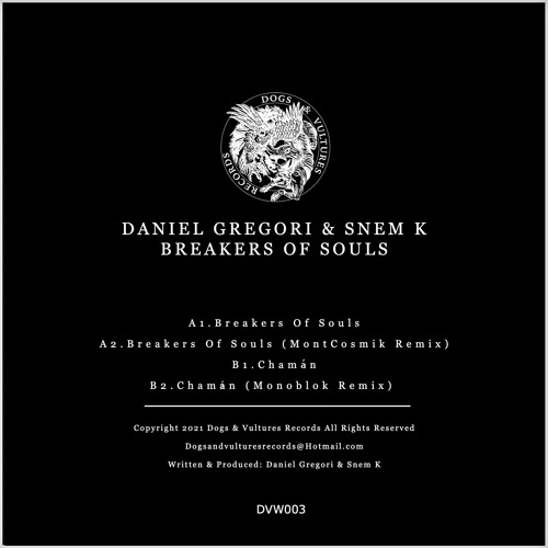 PREMIERE : Daniel Gregori Feat. Snem K - Breakers Of Souls (MontCosmik Remix)(Dogs & Vultures)