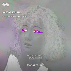 Ma3azef Radio - 08 [06-03-21] | Jessika Khazrik Takeover