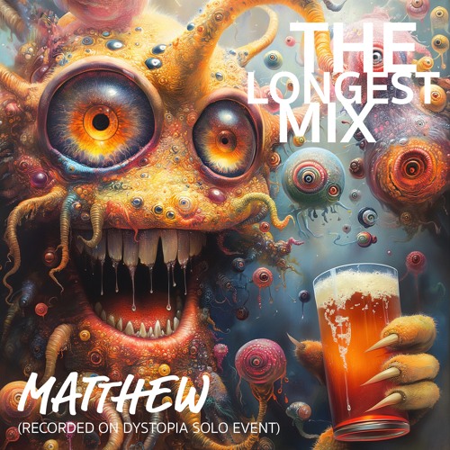 Matthew@THE LONGEST MIX, Dystopia Solo, Perpetuum, Brno, Czech Republic (10.2.2024)
