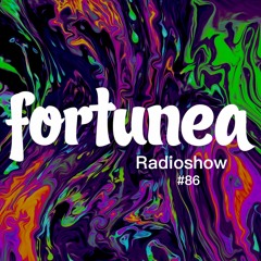 fortunea Radioshow #086 // hosted by Klaus Benedek 2022-06-01