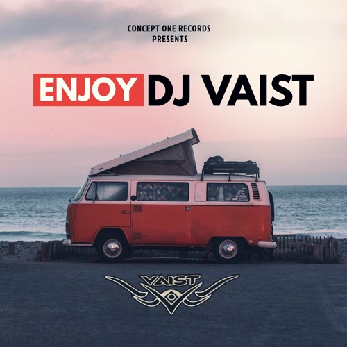 DJ Vaist - Enjoy ( Extended Version )