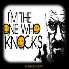 AArkaos - I Am The One Who Knocks