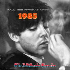 Nineteen Hundred And Eighty Five (Fir3Music Remix)