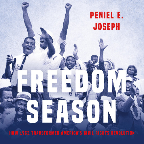 Freedom Season By Peniel E. Joseph (Audiobook Excerpt)