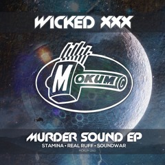 MOK260 - Wicked XXX - Murder Sound EP - full release preview