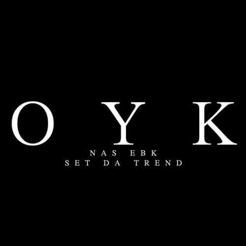 NAS EBK x Set Da Trend - OYK (Prod by Yamaica Productions )