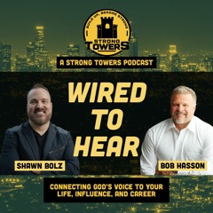 S3e29 - Wired to Hear with Shawn Bolz and Bob Hasson