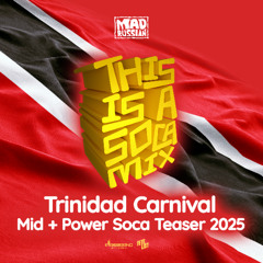 This is a SOCA Mix (Mid Tempo + Power 2025 Trinidad 🇹🇹)