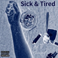 Sick&Tired