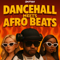 Hey Jimmy @OnFyah Dancehall Meets Afrobeats Mix