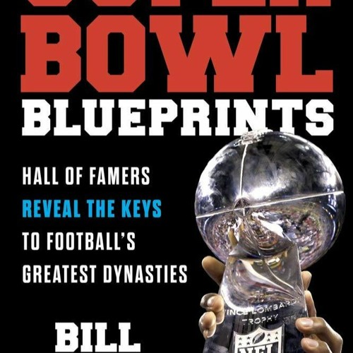 E-book download Super Bowl Blueprints: Hall of Famers Reveal the Keys to