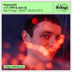 Hypersoft - TPR & eoin dj - 17 Aug 2024