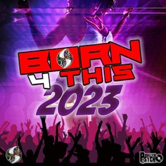 Born 4 This (Promo Mix) 2023
