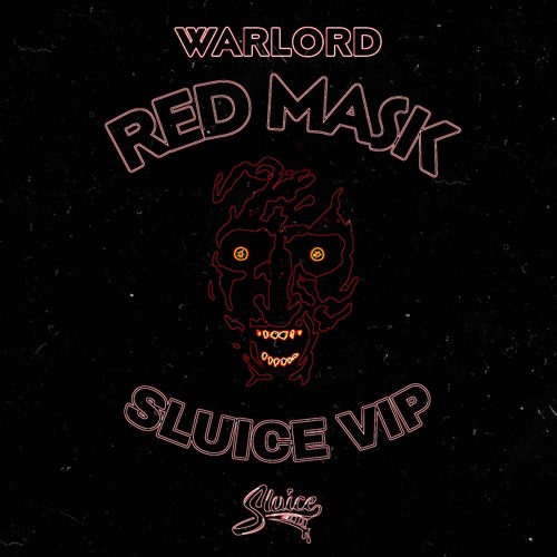 WARLORD - RED MASK(SLUICE VIP)[DIRECT DL]