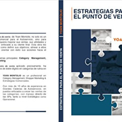 FREE PDF 💕 Estrategias para el Punto de Venta (Spanish Edition) by  Yoan Montolio [K