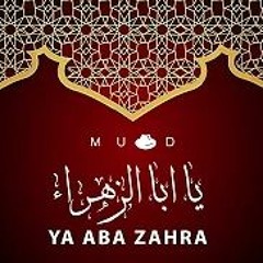 Muad - Ya Aba Zahra