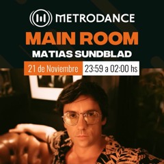 Main Room pres @ Matias Sundblad Noviembre 22´