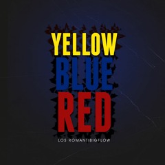 Los Romantibigflow - Yellow Blue Red